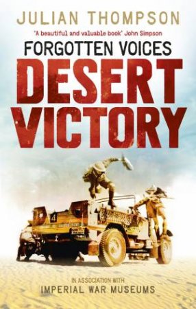 Forgotten Voices Desert Victory by Julian Thompson