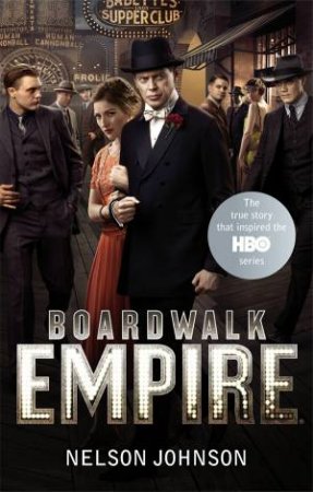 Boardwalk Empire by Nelson Johnson