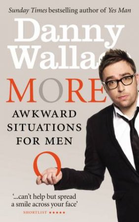 More Awkward Situations For Men by Danny Wallace