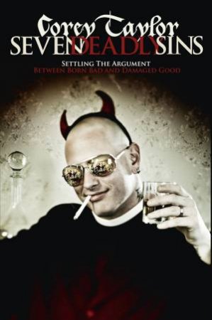 Seven Deadly Sins by Corey Taylor