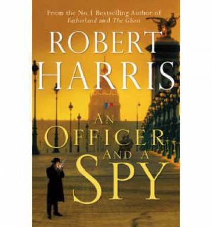 An Officer and a Spy by Robert Harris