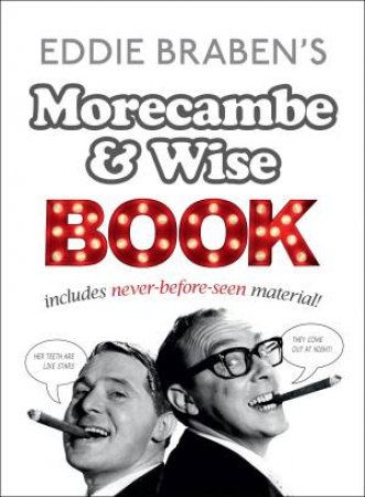 Eddie Braben's Morecambe And Wise Joke Book by Eric Morecambe & Ernie Wise & Eddie Braben