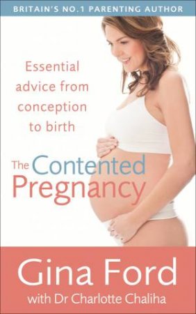 The Contented Pregnancy by Charlotte/Ford, Gina Chaliha