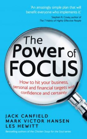 Power of Focus, The How to Hit Your Business, Personal and Financ by Jack/Hansen, Mark Victor Canfield