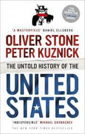 Untold History of the United States by Peter/Stone, Oliver Kuznick