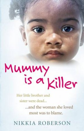 Mummy is a Killer by Nikkia Roberson