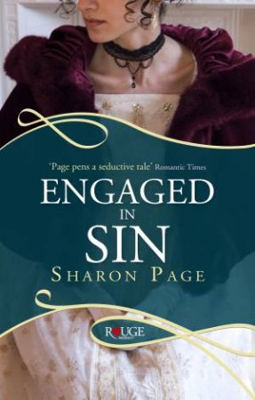 Engaged In Sin: A Rouge Regency Romance by Sharon Page