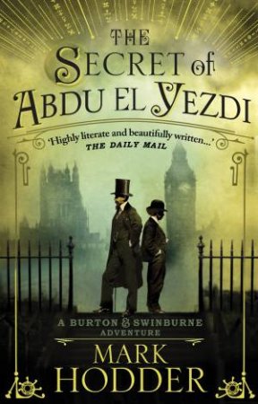 Secret of Abdu El Yezdi by Mark Hodder