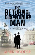 The Burton and Swinburne Adventures The Return of the Discontinued Man