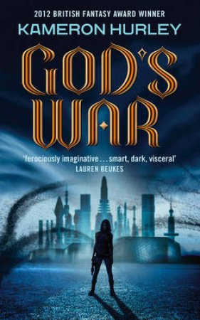 God's War Bel Dame Apocrypha by Kameron Hurley