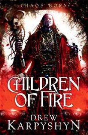 Children of Fire by Drew Karpyshyn