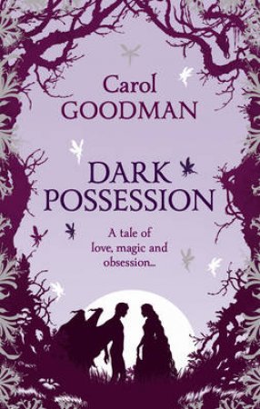 Dark Possession by Carol Goodman