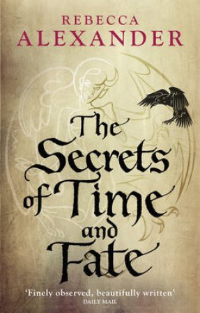 The Secrets of Time and Fate by Rebecca Alexander