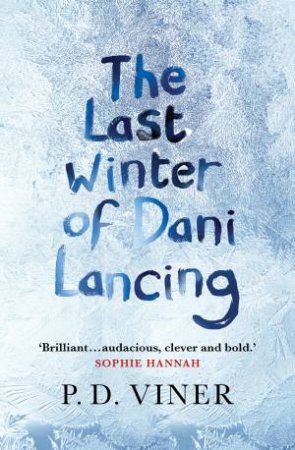 The Last Winter of Dani Lancing by P.D. Viner