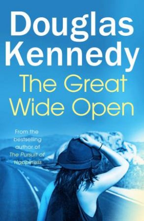 The Great Wide Open by Douglas Kennedy