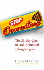 Stop Overeating The 28day plan to end emotional eating