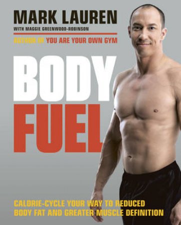 Body Fuel by Mark Lauren
