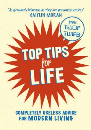 Top Tips for Life by David Harris