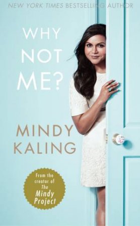 Why Not Me? by Mindy Kaling