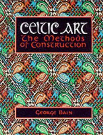Celtic Art by George Bain