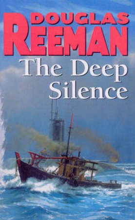 Deep Silence by Douglas Reeman