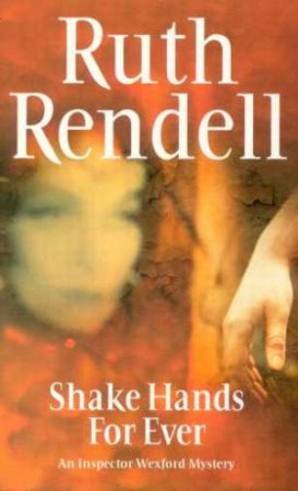 Shake Hands Forever by Ruth Rendell