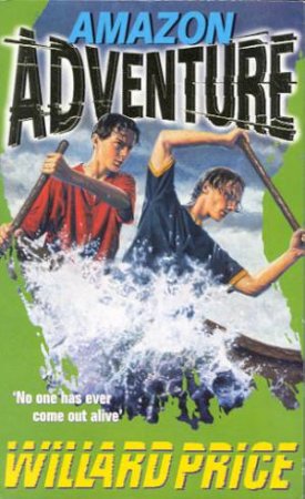 Adventure: Amazon Adventure by Willard Price