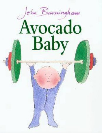 Avocado Baby by John Burningham