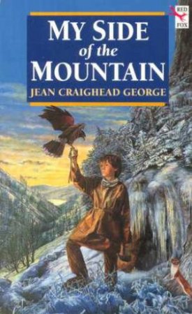 My Side Of The Mountain by Jean C George