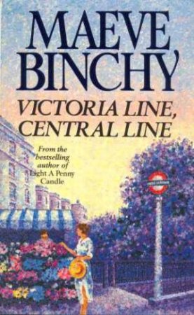 Victoria Line, Central Line by Maeve Binchy