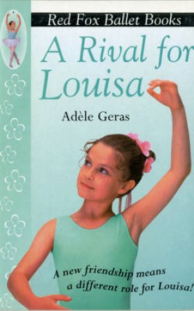 A Rival For Louisa by Adele Geras