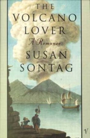 The Volcano Lover by Susan Sontag