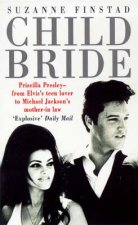 Child Bride Biography Of Priscilla Presley