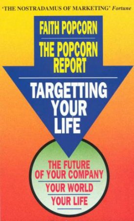 The Popcorn Report by Faith Popcorn