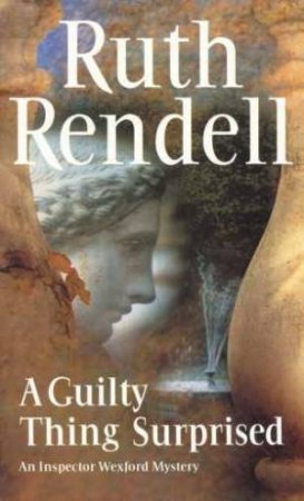 Guilty Thing Surprised by Ruth Rendell