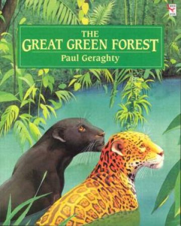 The Great Green Forest by Paul Geraghty