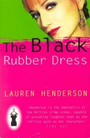 A Sam Jones Mystery: The Black Rubber Dress by Lauren Henderson