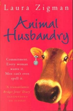 Animal Husbandry by Laura Zigman