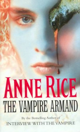 The Vampire Armand by Anne Rice