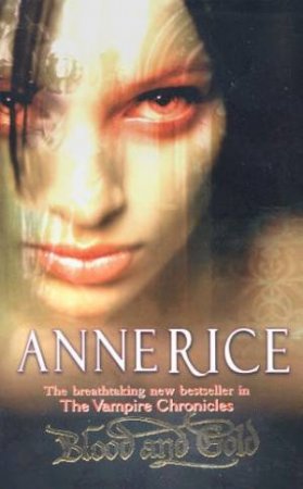 Blood And Gold: The Vampire Marius by Anne Rice