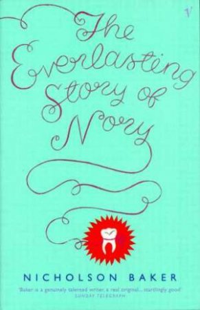 The Everlasting Story Of Nory by Nicholson Baker