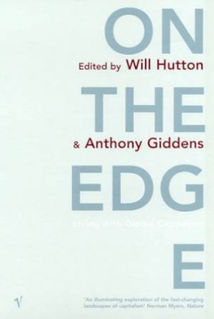 On The Edge by Will Hutton & Anthony Giddens