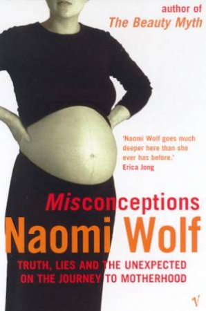Misconceptions by Naomi Wolf