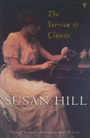 Service Of Clouds, The by Hill, Susan