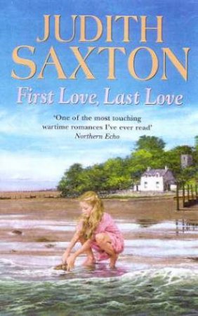 First Love, Last Love by Judith Saxton