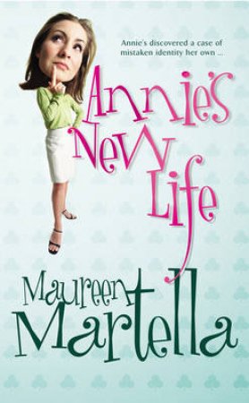 Annie's New Life by Maureen Martella