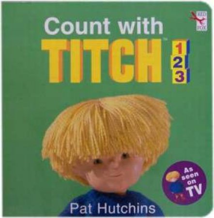 Count With Titch 1,2,3 by Pat Hutchins