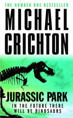 Jurassic Park by Michael Crichton