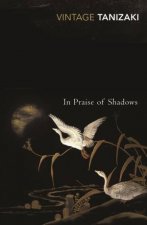 Vintage Classics In Praise Of Shadows