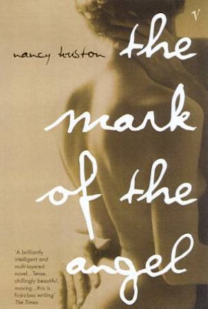 Mark Of The Angel by Nancy Huston